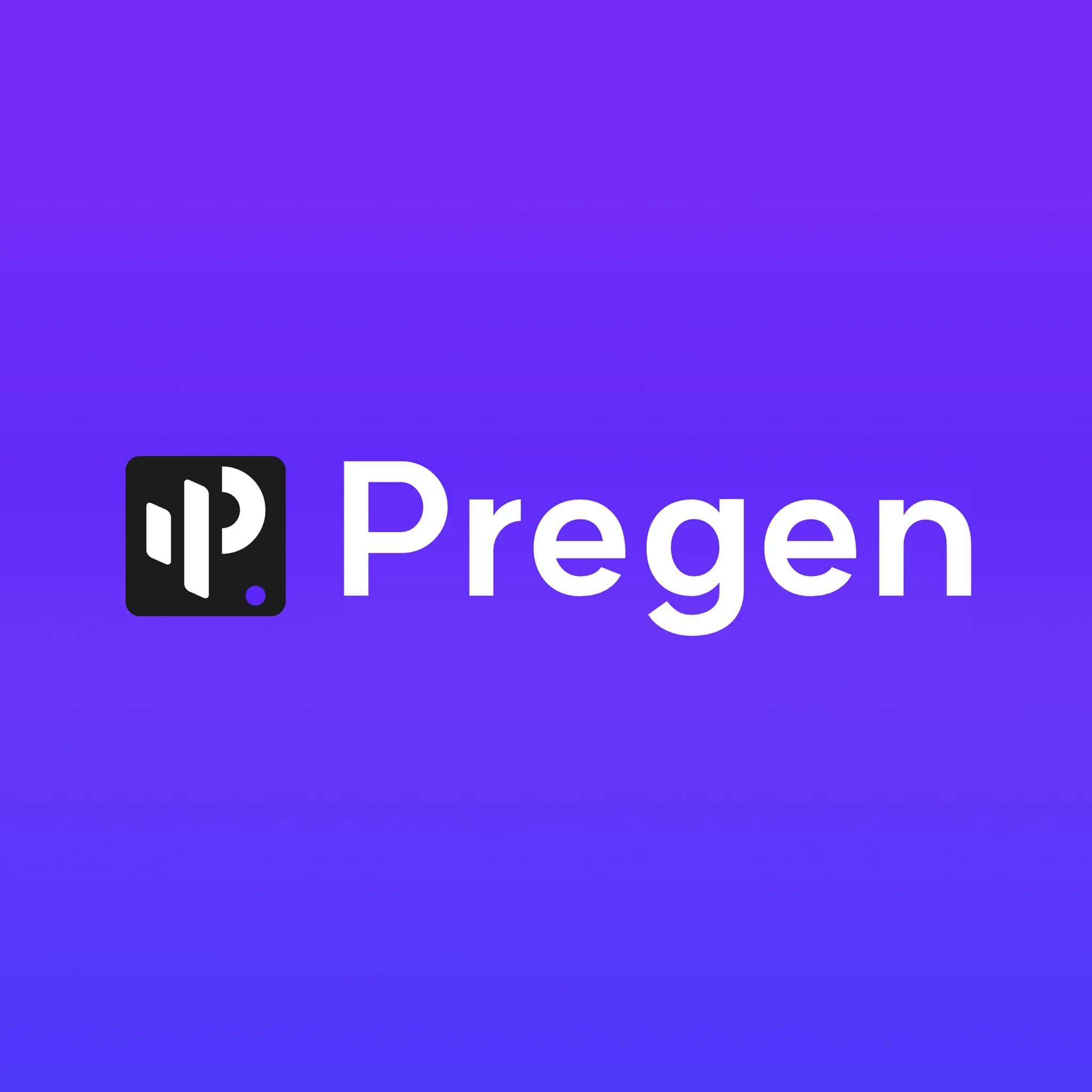 Pregen